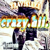 Crazy.Hii. - Single - Travislike