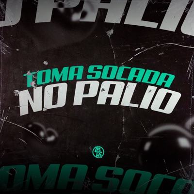 Toma Socada no Palio - Single