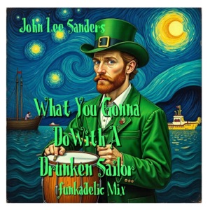 What You Gonna Do With A Drunken Sailor - Single