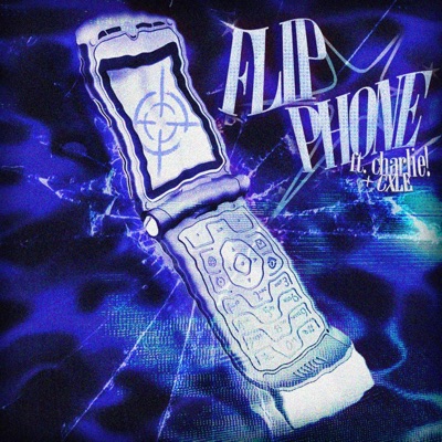 FLIP PHONE (feat. charlie! & CXLE) - Single
