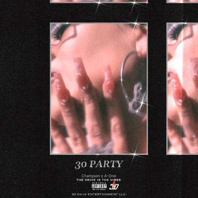 30 Party (feat. Champain & a-one) [Radio Edit] - Single