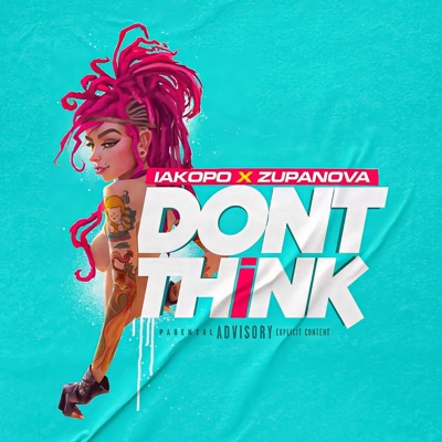 Don't Think - Single