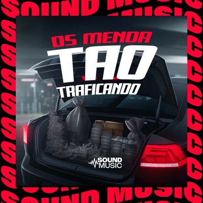 OS MENOR TAO TRAFICANDO - EP