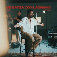 Me Batiza Com Lágrimas (Ao Vivo) - Single - Gabriell Júnior