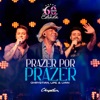 Prazer Por Prazer (60 Anos de Estrada, Ao Vivo) - Single