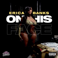 ON HIS FACE - Single - Erica Banks