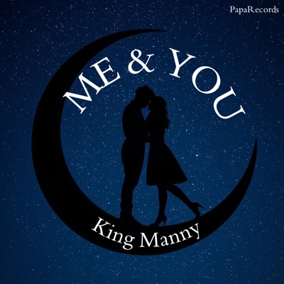 ME AND YOU (Hip Hop) (feat. King Manny) - Single