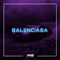 Balenciaga - Single - Kad1r