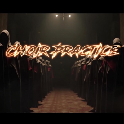 Choir Practice (feat. Alan Wayne & Trianna Feruza) - Single