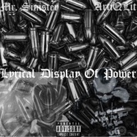 Lyrical Display Of Power (feat. Mr. Sinister) - EP - Artiqlit