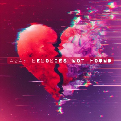 404: Memories Not Found - Single
