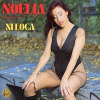 Ni Loca - Single - Noelia Yemal