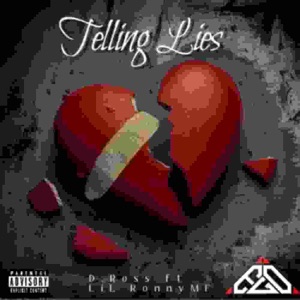 TELLING LIES (feat. Lil Ronny Motha F)