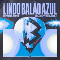 Lindo Balão Azul - Single - BRBeats & Klevys Lion