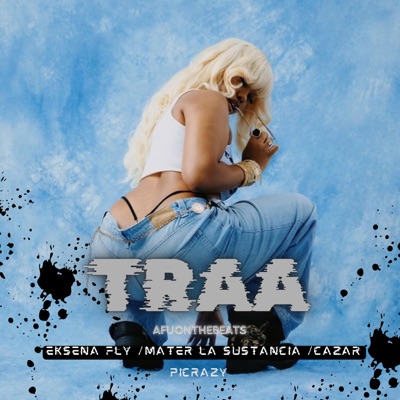 TRAA (feat. Mater la sustancia & Cazar) - Single