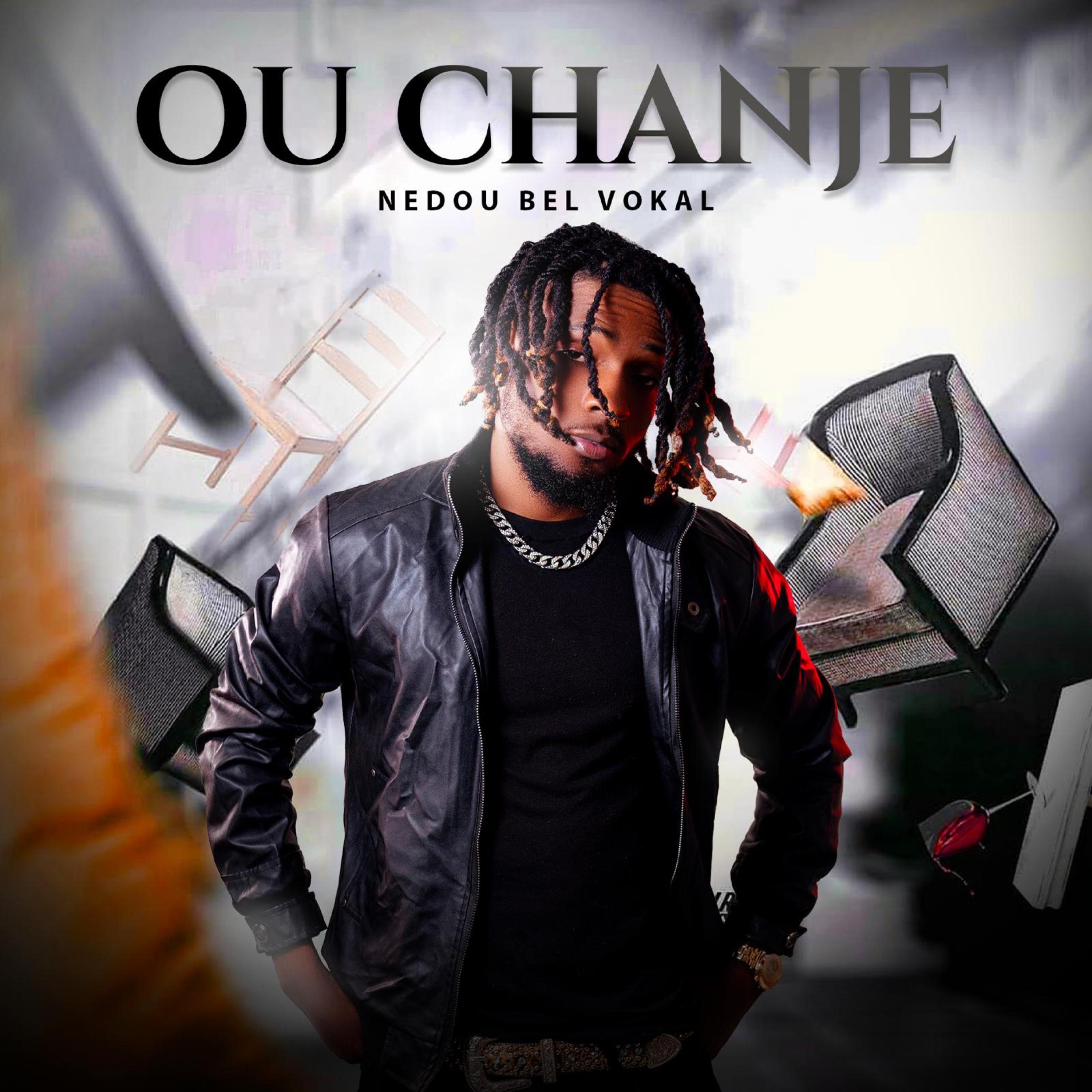 Nedou Bel Vokal - Ou Chanje