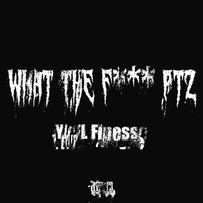 What The Fukk Pt2 - Single