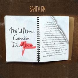 Mi Última Canción de Amor Santa RM