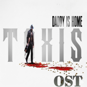 TOXIC (DADDY IS HOME (Original Soundtrack)