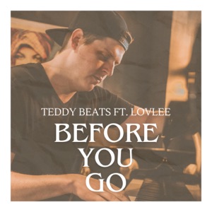 Before You Go (feat. Lovlee) - Single
