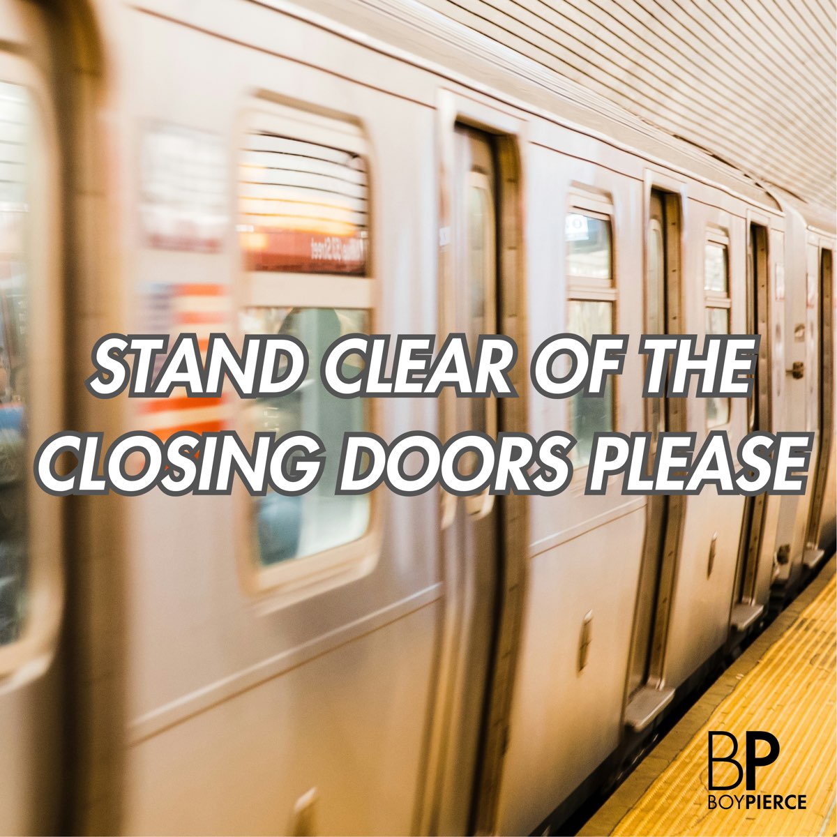Stand Clear Of The Closing Doors Please Stand Clear of the Closing Doors Please - Single - Album by Boy Pierce
