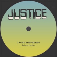 3 Wise Shepherds - Single - Prince Jazzbo