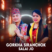 Gorkha Siranchok Salai Jo - Single - Muna Thapa Magar & Prakash Gurung