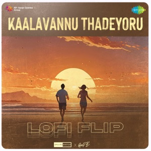 Kaalavannu Thadeyoru (Lofi Flip)