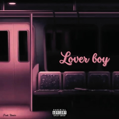 Lover boy (feat. Unair) - Single