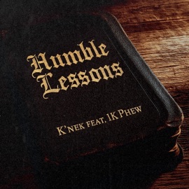 Humble Lessons (feat. 1K Phew) K'nek