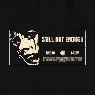 Still Not Enough (feat. SNOWOTT) - Single