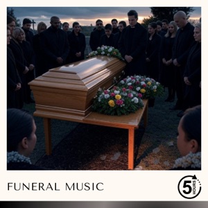 5 Hours of Funeral Music