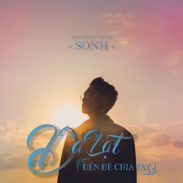 Đà Lạt Đến Để Chia Tay - Single