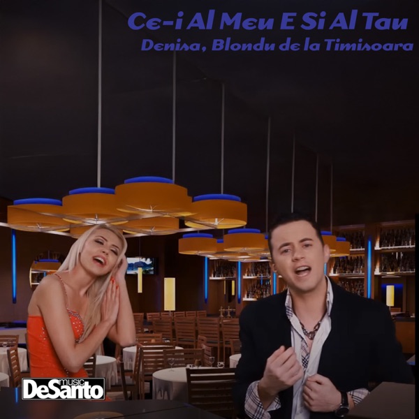 Ce-i al meu e si al tau (feat. Blondu De La Timisoara)