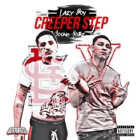 Creeper Step (feat. Lazy-Boy) - Single - Young Robz