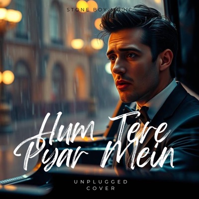 Stone Boy Music - Hum Tere Pyar Mein (Unplugged Cover)