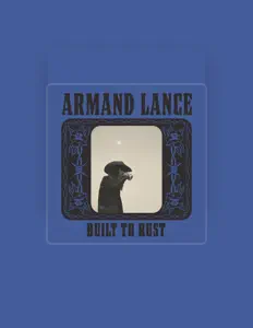 聆聽 Armand Lance、觀看音樂影片、閱讀小傳、查看巡演日期等！