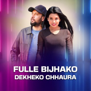 FULLE BIJHAKO DEKHEKO CHHAURA
