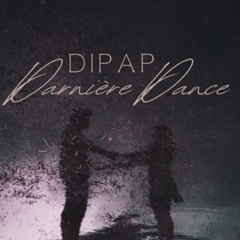 Dernière Danse DiPap