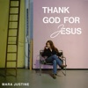 Thank God For Jesus