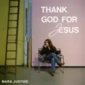 Thank God for Jesus