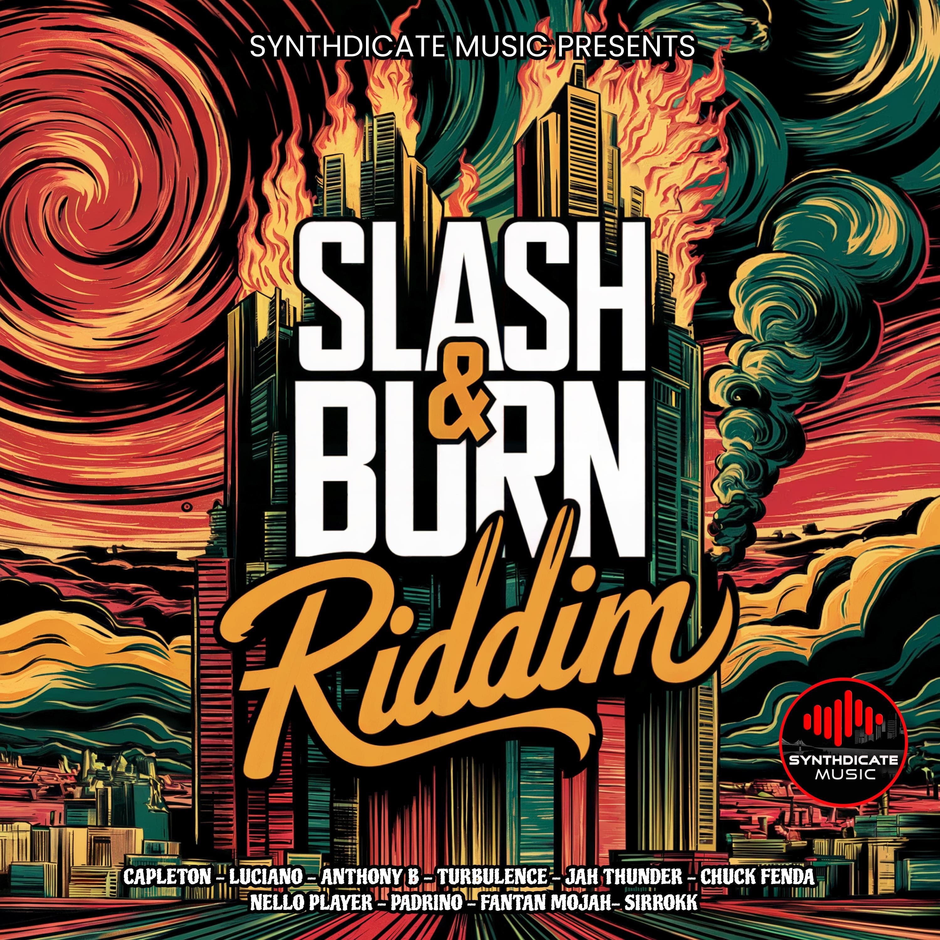 Slash & Burn Riddim