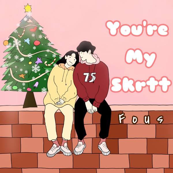 You're My Skrtt - Single