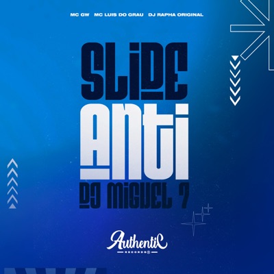 Slide Anti Dj Miguel 7 (feat. MC GW) - Single