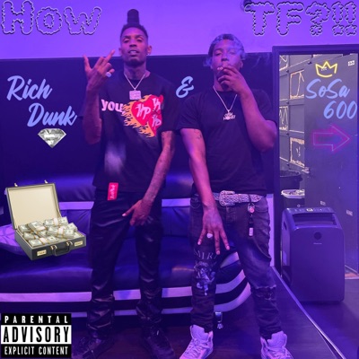 How TF?!! (feat. Rich Dunk) - Single