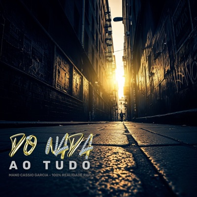 Do Nada ao Tudo (feat. Mano Cássio Garcia) - Single