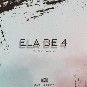 ELA DE 4 (feat. Fabiim Mc)