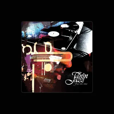 Listen to Tanin Jazz, watch music videos, read bio, see tour dates & more!