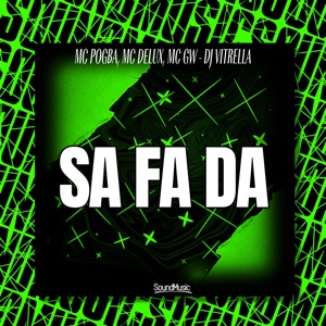 Sa Fa Da (feat. SoundMusic Original)