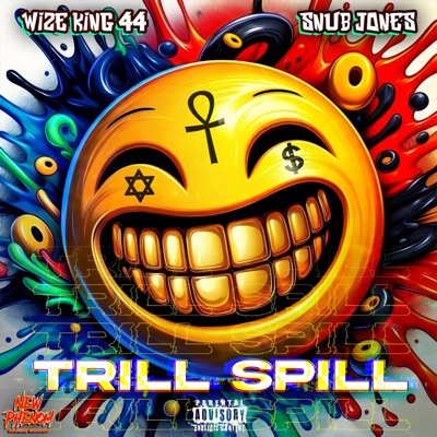 TRILL SPILL (feat. Snub Jones & Wize King 44) - EP